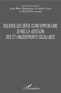 Relever les défis contemporains dans la gestion des établissements scolaires