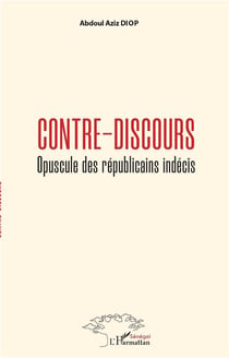 Contre-discours - opuscule des républicains indécis