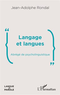 Langage et langues - abrégé de psycholinguistique