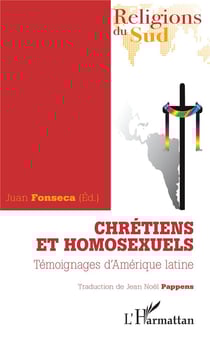 Chrétiens et homosexuels - témoignages d'amérique latine