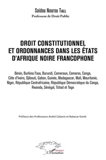 Droit constitutionnel et ordonnance dans les eEtats d'Afrique noire francophone