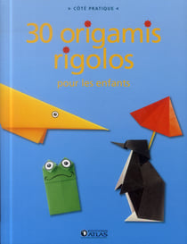 30 nouveaux origamis pour les enfants