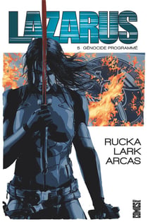 Lazarus Tome 5 : génocide programmé