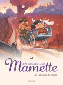 Les souvenirs de Mamette Tome 2 : le chemin des écoliers