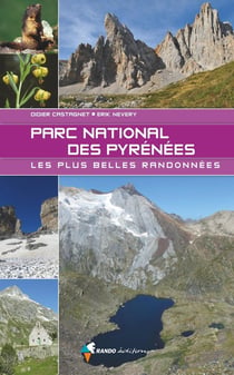 Dans le parc national des Pyrénées, les plus belles radonnées