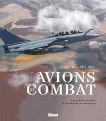 Le grand livre des avions de combat (2e édition)