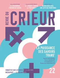 Revue du crieur n.22 : la puissance des savoirs trans'