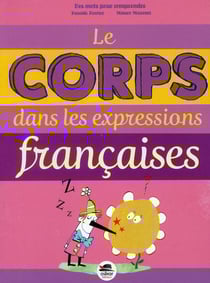 Le corps dans les expressions françaises