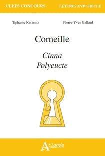 Corneille - Cinna, Polyeucte