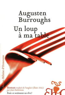 Un loup à ma table - était-ce seulement un rêve ?