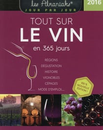 Tout sur le vin en 365 jours (édition 2016)