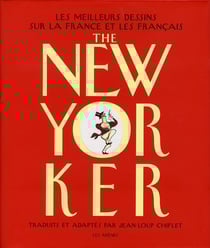 The new yorker - les meilleurs dessins sur la france et les français