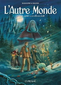 L'autre monde - cycle 3 Tome 1 : le pays de Noël t.1