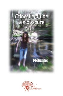 Étincelle d'une vie obscure