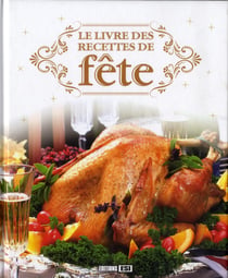 Le livre des recettes de fête
