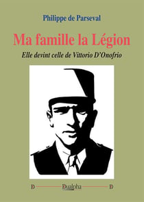 Ma famille la légion : Elle devint celle de Vittorio D'Onofrio