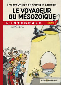 Spirou et Fantasio : Intégrale : le voyageur du Mésozoïque