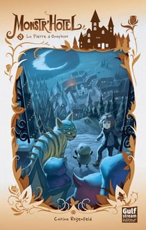 Monstr'hotel Tome 3 - la pierre d'Onophior