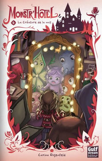 Monstr'hôtel Tome 4 - la créature de la nuit