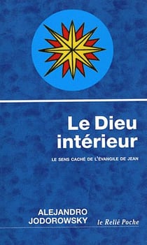 Le dieu intérieur - le sens caché de l'évangile de Jean