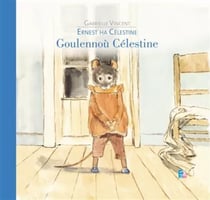 Ernest ha Célestine : goulennoù celectine