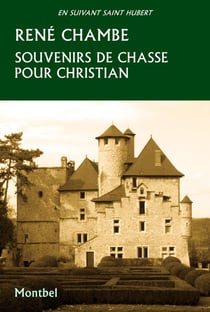 Souvenirs de chasse pour Christian