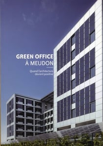 Green office à meudon - quand l'architecture devient positive
