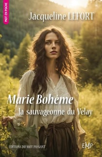 Marie Bohême, la sauvageonne du Velay