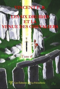 Les six druides - t04 - les six druides et la venue des chevaliers
