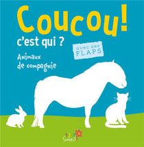 Coucou, c'est qui ? - animaux de compagnie