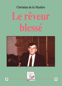 Le reveur blesse