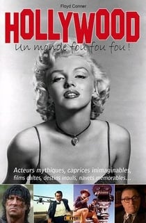 Hollywood, un monde fou, fou, fou !