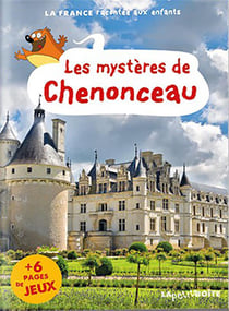 Les mystères de chenonceau le Val de Loire
