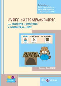 Livret d'accompagnement : Momo construit sa maison