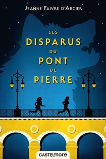 Les disparus du pont de pierre