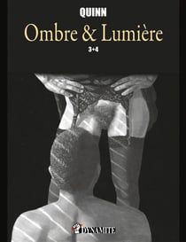 Ombre et lumière t3 et Tome 4