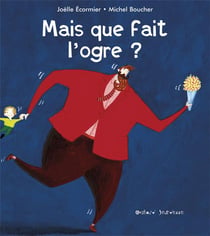 Mais que fait l'ogre ?