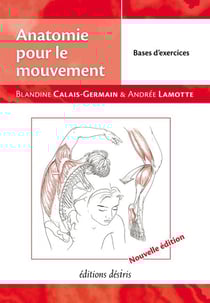 Anatomie pour le mouvement t.2 - bases d'exercices