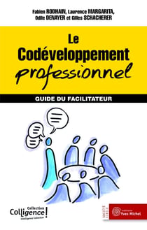 Le codéveloppement professionnel - guide du facilitateur