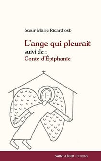 L'ange qui pleurait - conte d'épiphanie