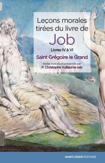 Leçons morales tirées du livre de Job Tome 2 : livres IV à VI