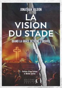 La vision du stade