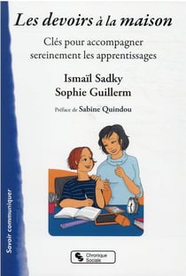 Les devoirs à la maison : clés pour accompagner sereinement les apprentissages