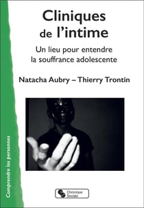 Cliniques de l'intime : un lieu pour entendre la souffrance adolescente