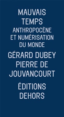 Mauvais temps, un récit de l'anthropocène