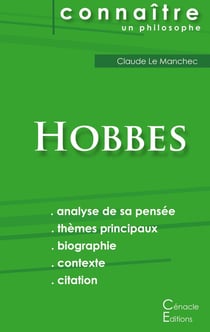 Connaître un philosophe : Hobbes - analyse complète de sa pensée