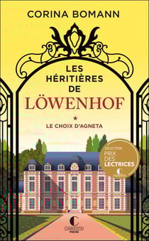 Les héritières de Lowenhof Tome 1 : le choix d'Agneta