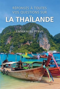 Réponses à toutes vos questions sur la thaïlande