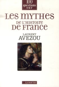 Les Mythes De L'Histoire De France