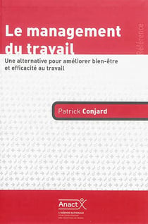 LE MANAGEMENT DU TRAVAIL Une alternative pour améliorer bien être et efficacité au travail.